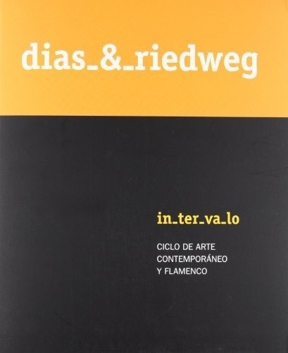 Días & Riedweg, Intervalo, De Días & Riedweg. Editorial Fundacion Cajasol, Tapa Blanda En Español, 2012