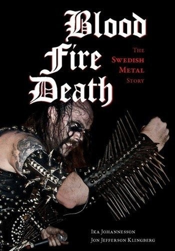 Imagen 1 de 5 de Blood, Fire And Death: The Swedish Metal Story - Libro (ingl