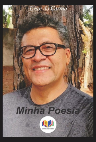 Minha Poesia, De Evan Do Carmo. Série Não Aplicável, Vol. 1. Editora Clube De Autores, Capa Mole, Edição 1 Em Alemão, 2022