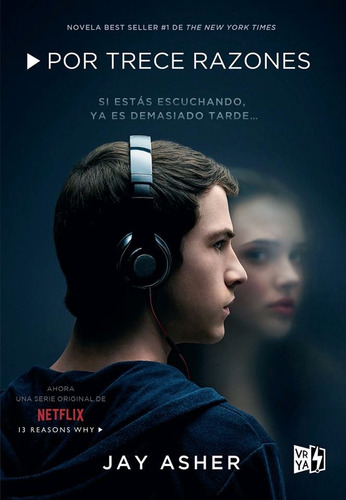 Por Trece Razones Jay Asher | Exito En Netflix