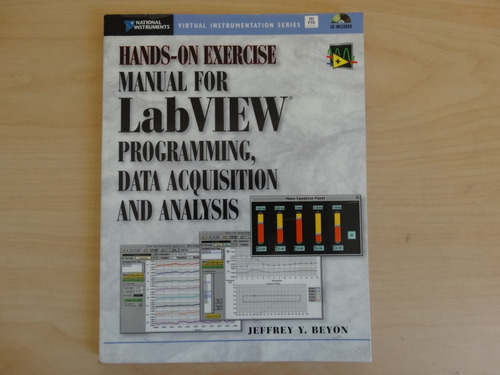 Hands-on Exercise Manual For Labview, Jeffrey Beyon