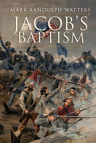 Jacob's Baptism, De Watters, Mark Randolph. Editorial Lightning Source Inc, Tapa Blanda En Inglés