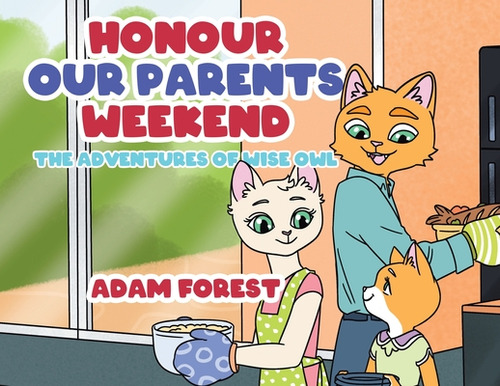 Libro Honour Our Parents Weekend: The Adventures Of Wise ...