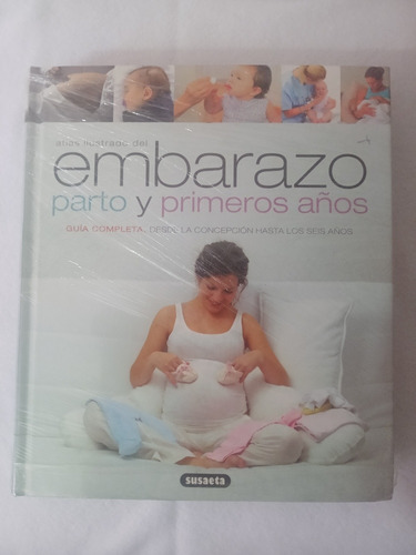 Atlas Libro Ilustrado Embarazo Parto Yprimeros Años+obsequio