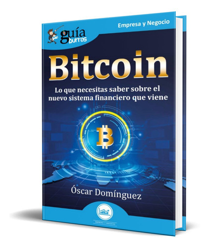 Guiaburros Bitcoin, De Oscar Dominguez. Editorial Editatum, Tapa Blanda En Español, 2021