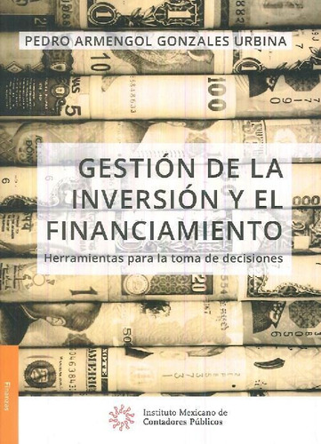 Libro Gestión De La Inversión Y El Financiamiento De Pedro A