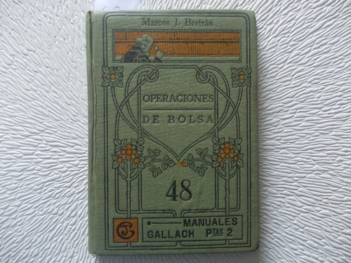 Manual Gallach-48 - Operaciones De Bolsa Circa 1910 1/8
