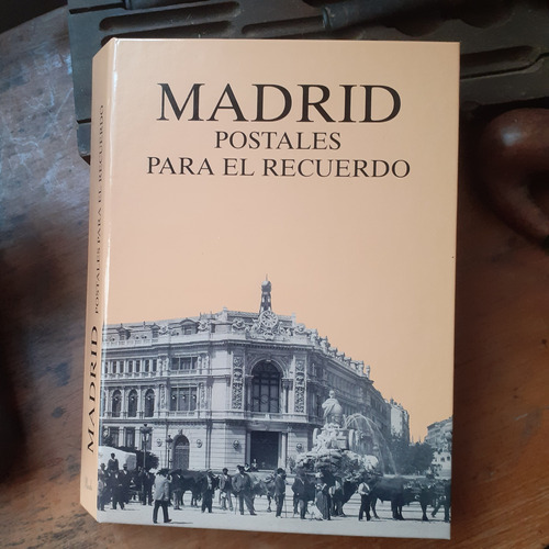 Madrid Postales Para El Recuerdo