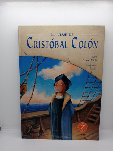 El Viaje De Cristóbal Colón - Anna Obiols - Ilustrado 