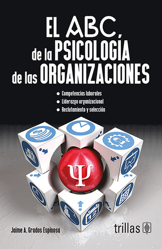 El Abc De La Psicología De Las Organizaciones Trillas