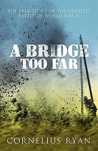 Book : A Bridge Too Far [paperback] Cornelius Ryan (author)