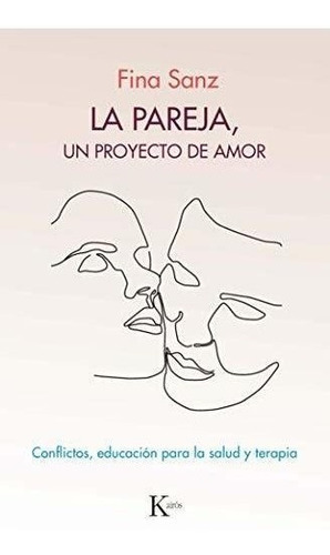 Pareja , Un Proyecto De Amor . Conflictos , Educacion  - #c