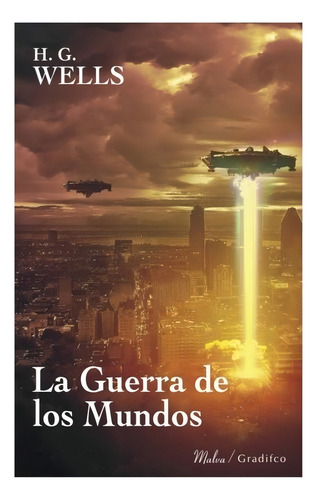 Herbert G Wells - La Guerra De Los Mundos - Libro