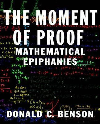 Libro The Moment Of Proof : Mathematical Epiphanies - Don...