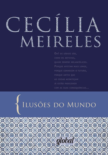 Ilusões do mundo, de Meireles, Cecília. Série Cecília Meireles Editora Grupo Editorial Global, capa mole em português, 2013