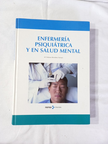 Enfermería Psiquiátrica Y En Salud Mental - Bernabeu Tamayo
