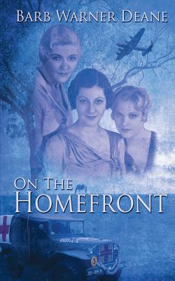 Libro On The Homefront - Deane, Barb Warner