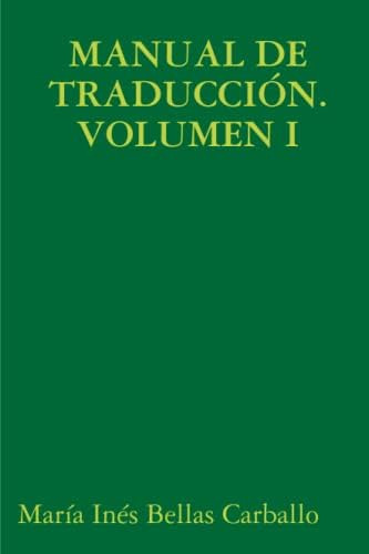 Libro:  Manual De Traducción. Volumen I (spanish Edition)