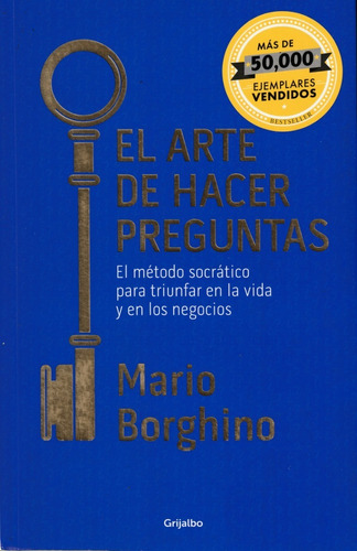 El Arte De Hacer Preguntas. Mario Borghino