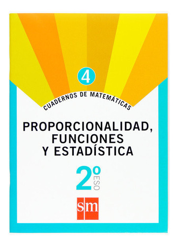 Cuaderno Matematicas 4 2ºeso 07 Proporcionalidad Fsmmat2...