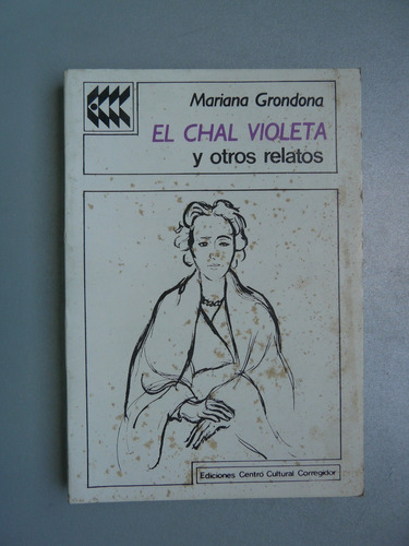 El Chal Violeta Y Otros Relatos - Mariana Grondona - 