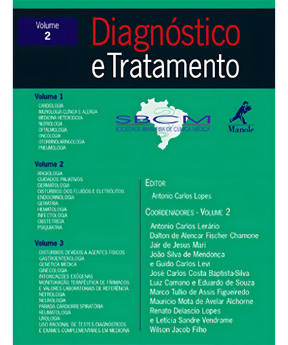 Diagnóstico e tratamento, de (Editor) Lopes, Antonio Carlos. Editorial Editora Manole LTDA, capa mole em português, 2006