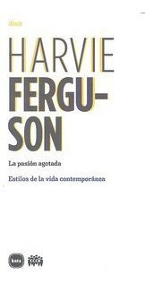 Pasion Agotada,la - Ferguson,harvie