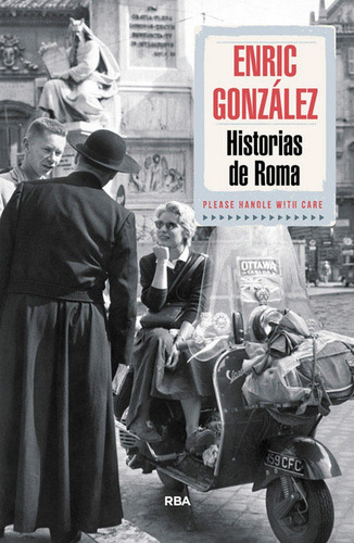 Historias De Roma, De González Torralba, Enric. Editorial Rba Libros, Tapa Blanda En Español