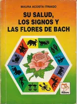 Comprar Su Salud, Los Signos, Y Las Flores De Bach
