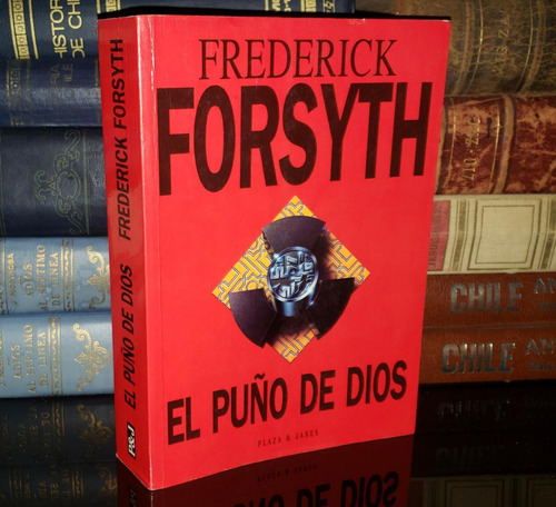 El Puño De Dios - Frederick Forsyth - 1994