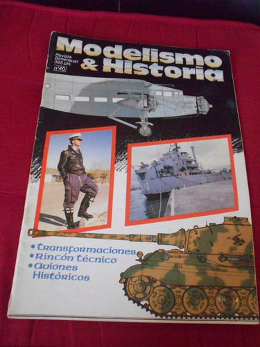 Revista Fasciculo N° 40 - Modelismo & Historia - Año 1987