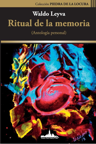 Libro: Ritual De La Memoria: (antología Personal) (colección