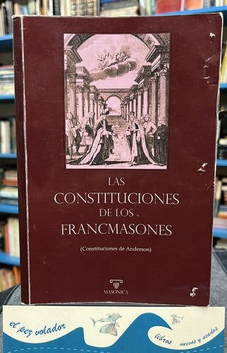 Las Constituciones De Los Francmasones (bilingüe)