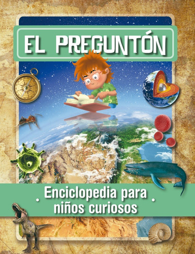 El Preguntón - Enciclopedia Para Niños Curiosos