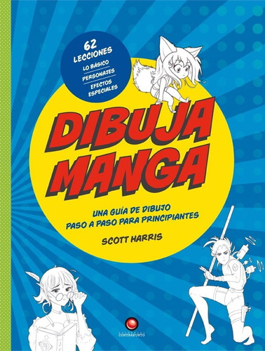 Dibuja Manga. Una Guia De Dibujo Paso A Paso