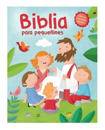 Biblia Para Pequeñines: Biblia Para Pequeñines, De Vários. Editorial Sin Fronteras Kids, Tapa Dura, Edición 1 En Español, 2022