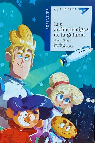 Los Archienemigos De La Galaxia - Ala Delta Azul 