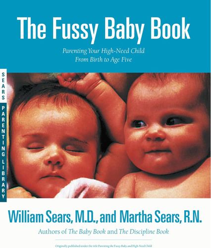 Libro: The Fussy Baby Book: Parenting Your Child From Birth