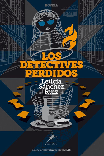 Los Detectives Perdidos, De Sanchez Ruiz,leticia. Editorial Editorial Pez De Plata,s.l En Español