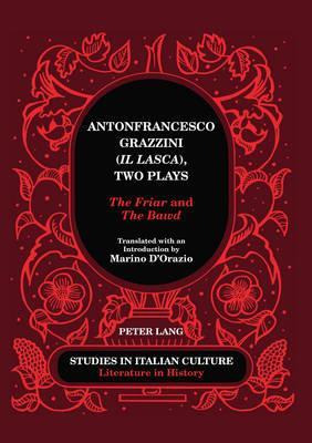 Libro Antonfrancesco Grazzini ( Il Lasca ), Two Plays :  ...