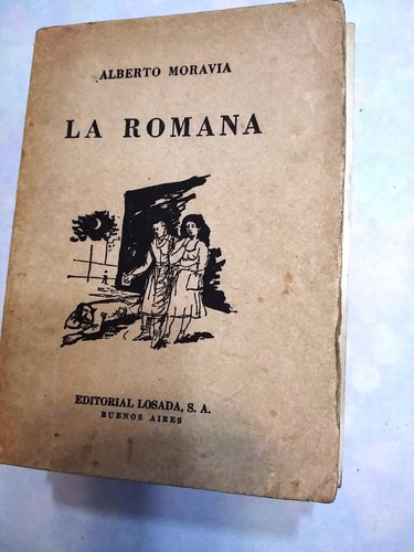 La Romana Aberto Moravia  Ed 1957 Ed Losada