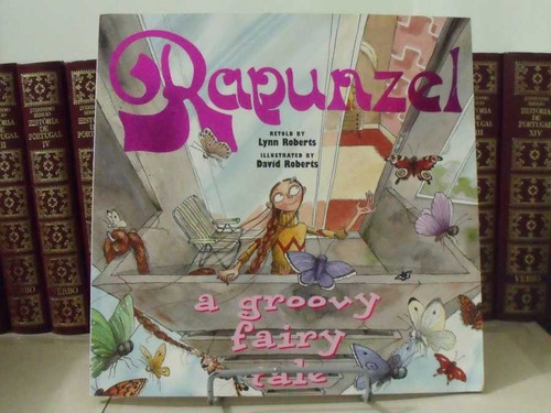 * Livro - Rapunzel. A Groovy Fairy Tale - Lynn Roberts