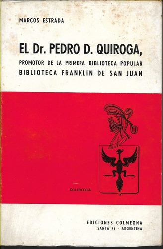 Estrada Dr. Pedro Quiroga Primer Biblioteca Popular Franklin