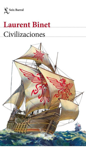 Civilizaciones, De Binet, Laurent. Editorial Seix Barral, Tapa Blanda En Español