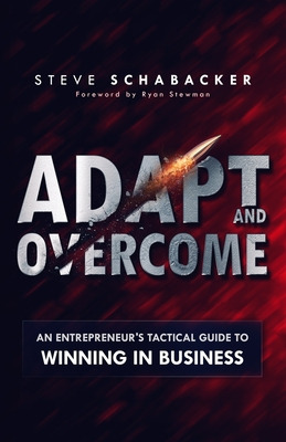 Libro Adapt And Overcome: An Entrepreneur's Tactical Guid...