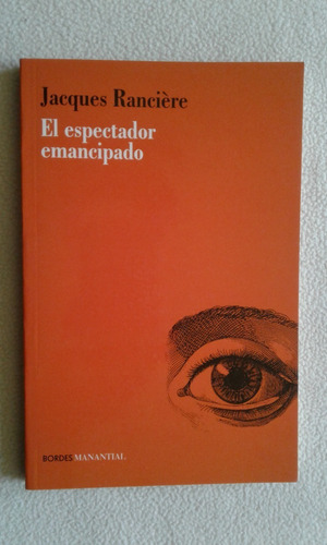 El Espectador Emancipado-jacques Ranciere-edit.manantial-