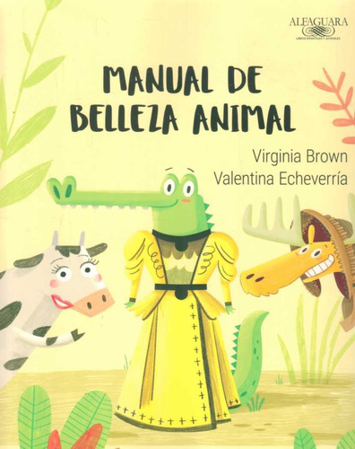 Manual De Belleza Animal - Virginia/ Echeverria  Valentina B
