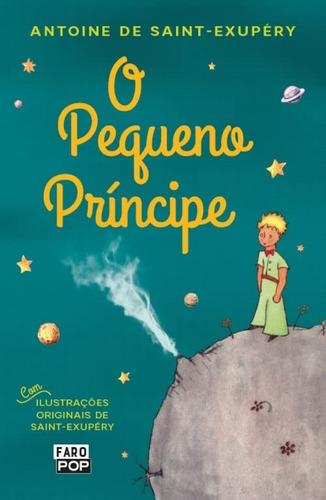 O Pequeno Príncipe, de Antoine de Saint Exupery. Editora Faro Pop, capa mole, edição 1 em português, 2021