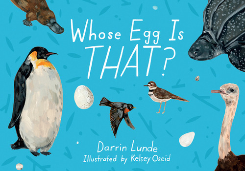 Whose Egg Is That?, De Lunde, Darrin. Editorial Charlesbridge Pub, Tapa Dura En Inglés