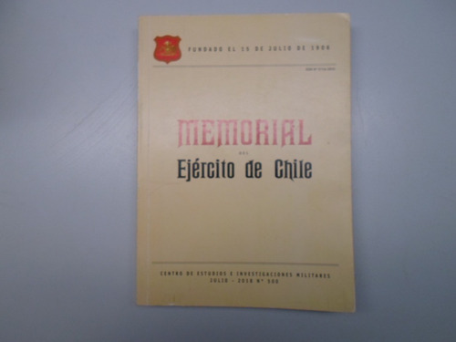 Memorial Del Ejército De Chile - Edición N° 500 - Julio 2018